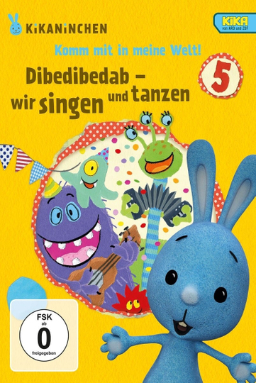 Kikaninchen  Dibedibedab  Wir singen und tanzen