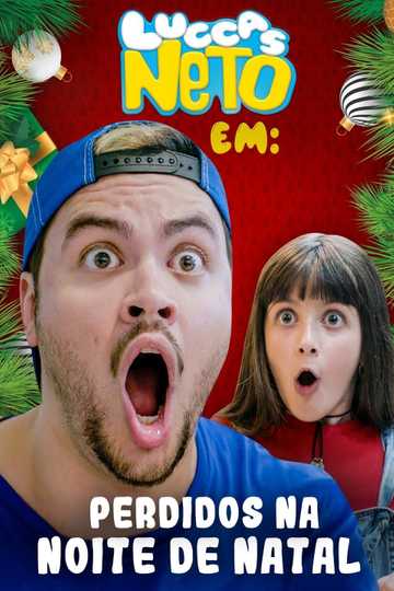 Luccas Neto em: Perdidos na Noite de Natal Poster