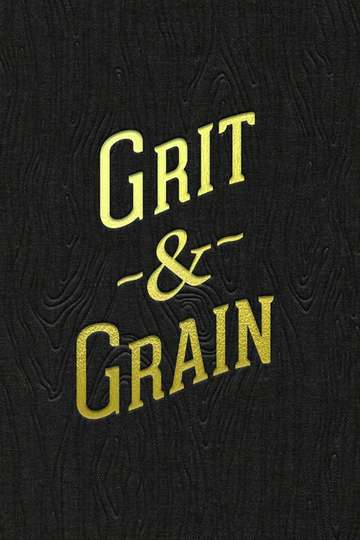 Grit and Grain The Story of Bourbon County Stout Poster