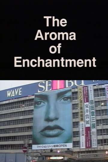 The Aroma of Enchantment