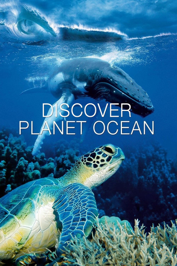 Discover Planet Ocean