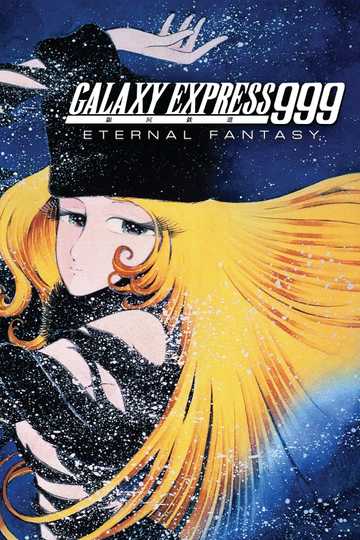 Galaxy Express 999: Eternal Fantasy