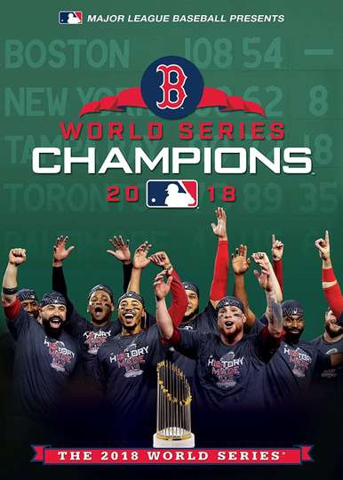 2018 World Series Champions: The Boston Red Sox