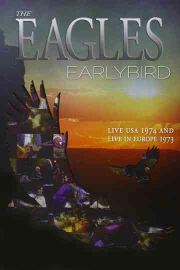 The Eagles - Earlybird Live Usa 1974 & Europe 1973 Poster