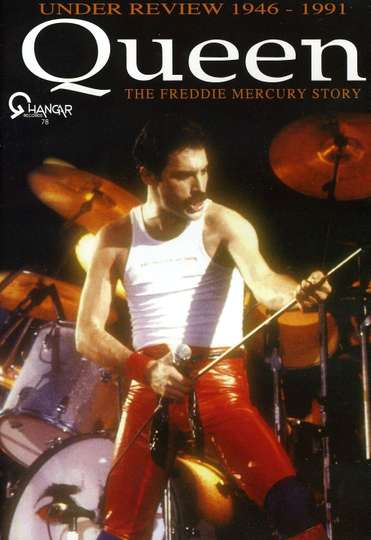 Queen  Under Review 19461991 The Freddie Mercury Story