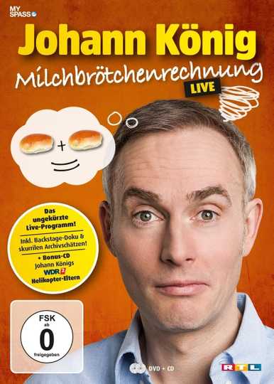 Johann König - Milchbrötchenrechnung - Live!