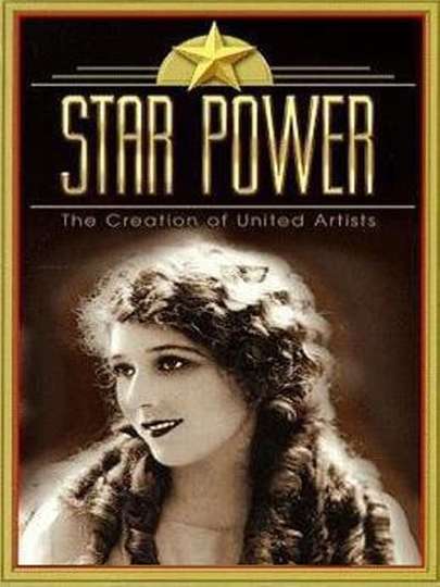 Star Power: The Creation Of United Artists Poster