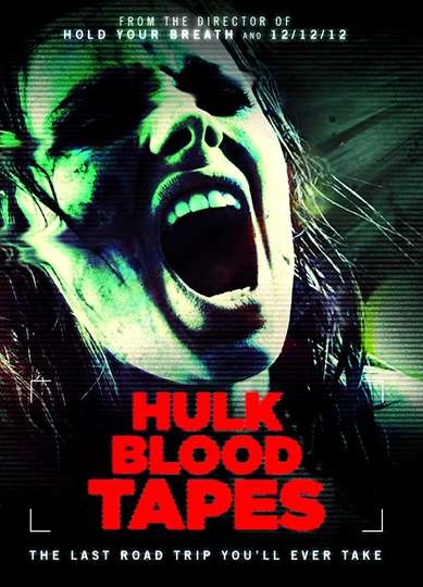 Hulk Blood Tapes Poster