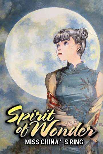 Spirit of Wonder: Miss China's Ring Poster