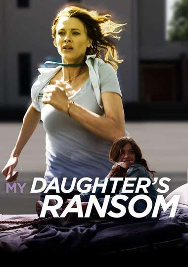 My Daughters Ransom Poster