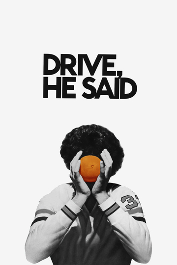 Drive, He Said Poster