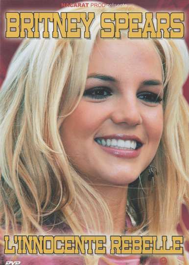 Britney Spears  Linnocente Rebelle