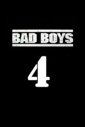 Bad Boys 4 Poster
