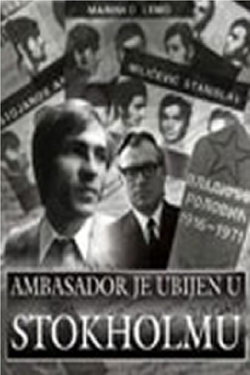 The Ambassador Was Assassinated in Stockholm Poster