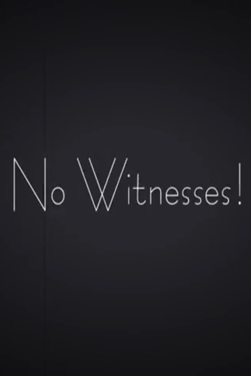 No Witnesses! Poster