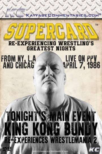 Supercard King Kong Bundy Reexperiences WrestleMania 2