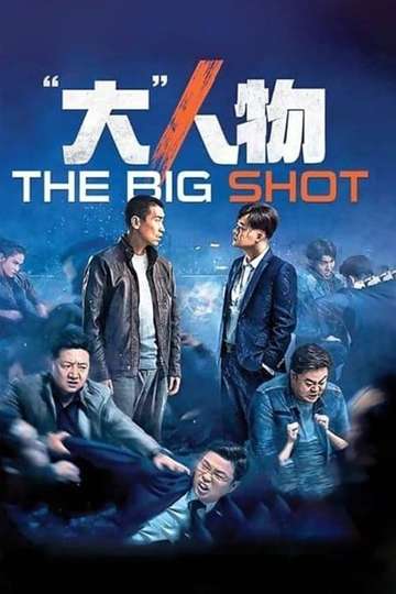 The Big Shot - Movie | Moviefone