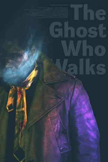 The Ghost Who Walks Poster