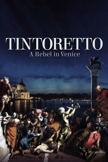 Tintoretto: A Rebel in Venice Poster