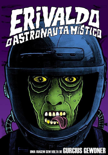 Erivaldo o Astronauta Místico Poster