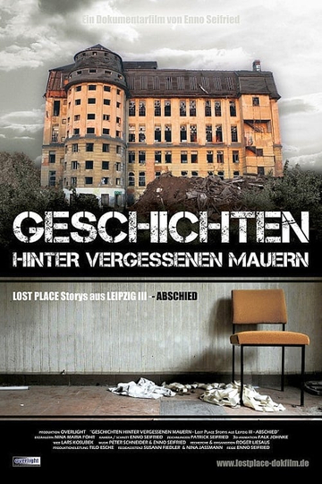 Geschichten hinter vergessenen Mauern  LOST PLACE Storys aus LEIPZIG III  ABSCHIED