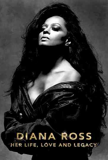 Diana Ross: Her Life, Love and Legacy