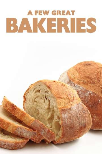 A Few Great Bakeries Poster