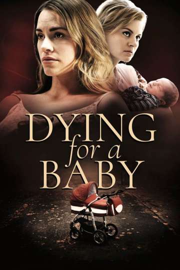 Dying for a Baby Poster