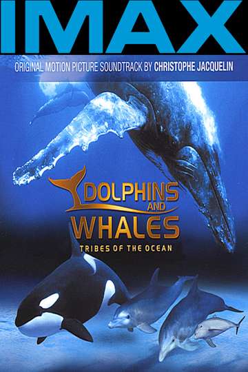 IMAX Dolphins and Whales Tribes of the Ocean