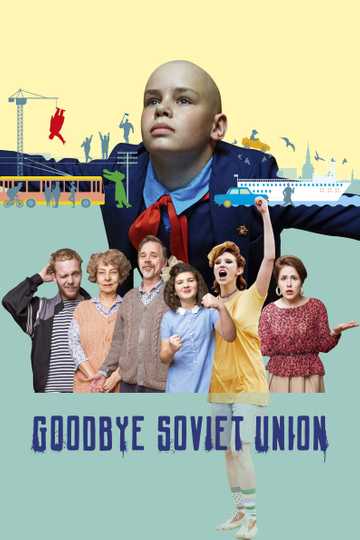 Goodbye Soviet Union Poster