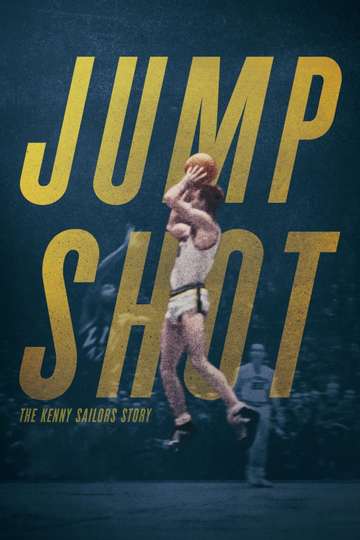 Jump Shot The Kenny Sailors Story Poster