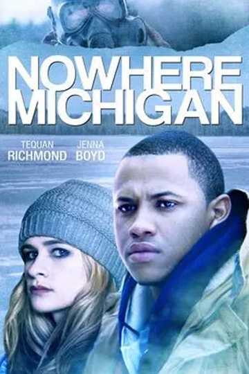 Nowhere, Michigan Poster