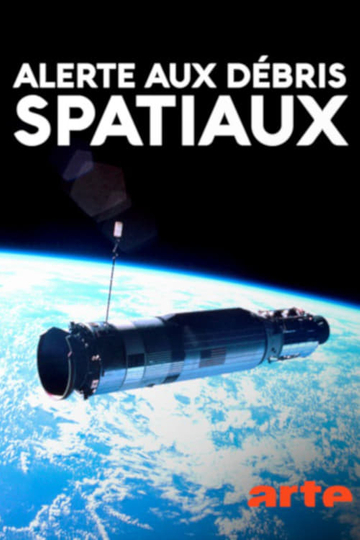 Alerte aux débris spatiaux Poster