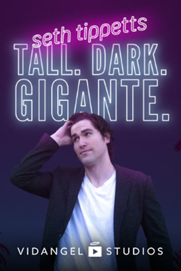 Seth Tippetts Tall Dark Gigante