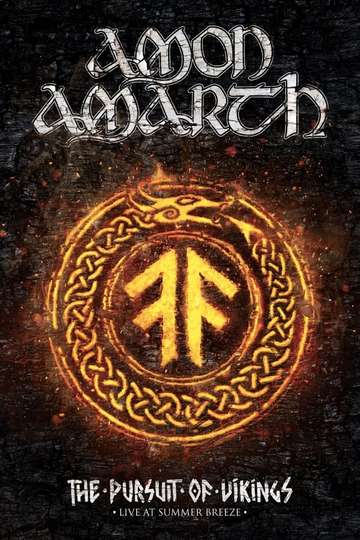Amon Amarth: The Pursuit Of Vikings - Live At Summer Breeze 2017 Poster