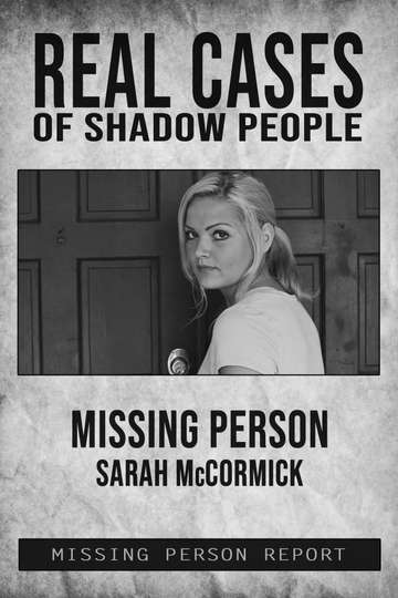 Real Cases of Shadow People The Sarah McCormick Story Poster