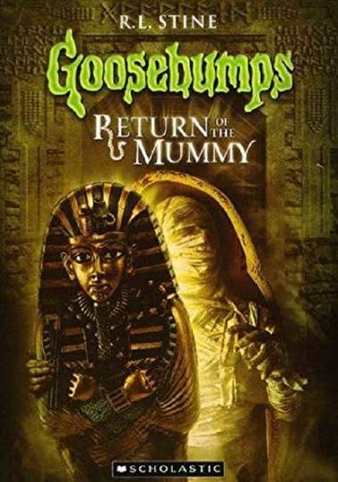 Goosebumps Return of the Mummy Poster