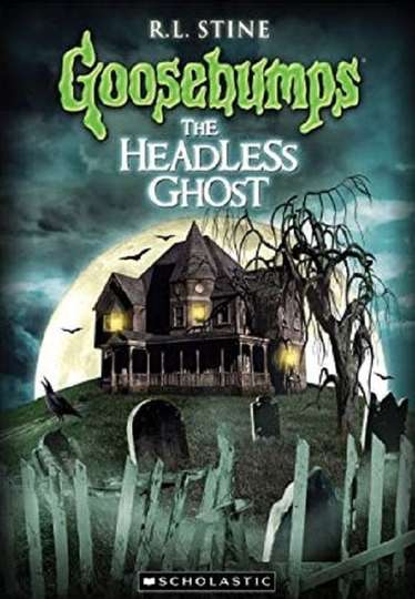 Goosebumps The Headless Ghost Poster