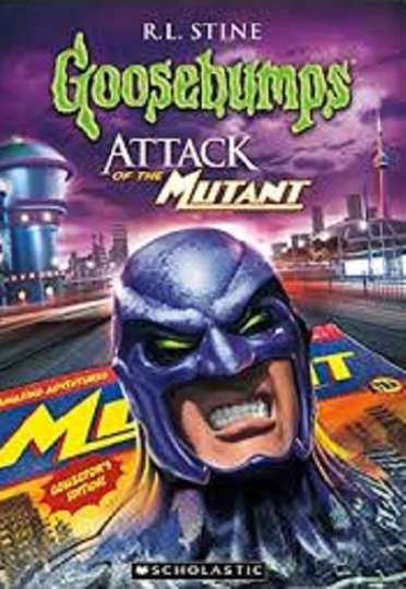 Goosebumps Attack of the Mutant Poster