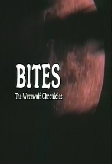 Bites The Werewolf Chronicles