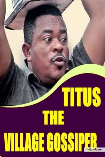 Titus the Village Gossiper Poster