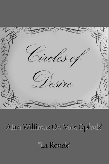 Circles of Desire Alan Williams on Max Ophuls La Ronde