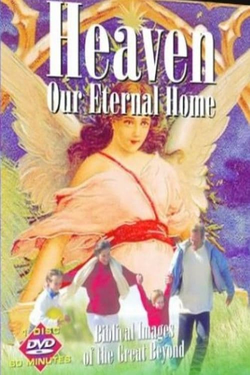 Heaven Our Eternal Home Biblical Images of the Great Beyond