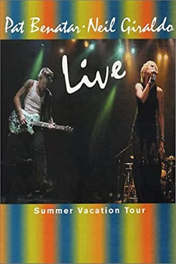 Pat Benatar Live  The Summer Vacation Tour