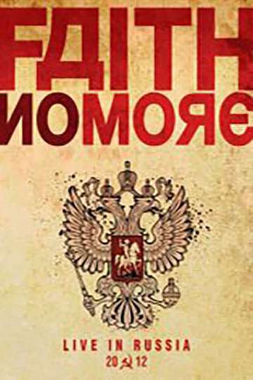 Faith No More  Live in Moscow 02072012 Poster