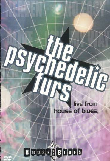 The Psychedelic Furs Live From House Of Blues Poster