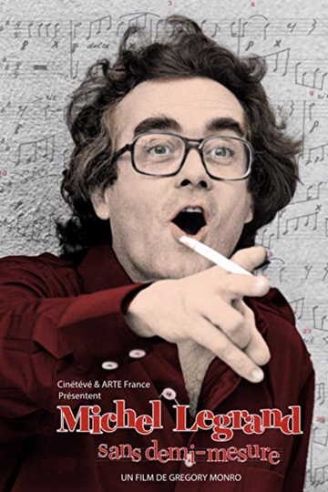 Michel Legrand sans demimesure Poster