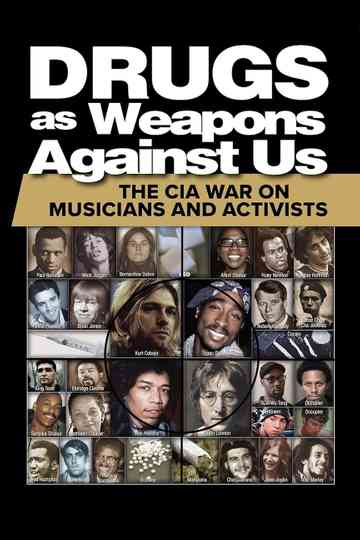 Drugs as Weapons Against Us: The CIA War on Musicians and Activists