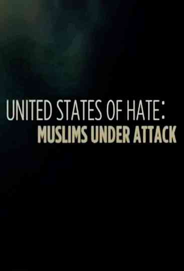 United States of Hate Muslims Under Attack Poster