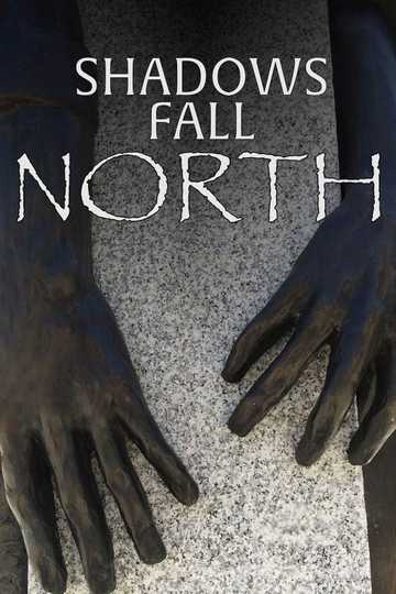 Shadows Fall North Poster